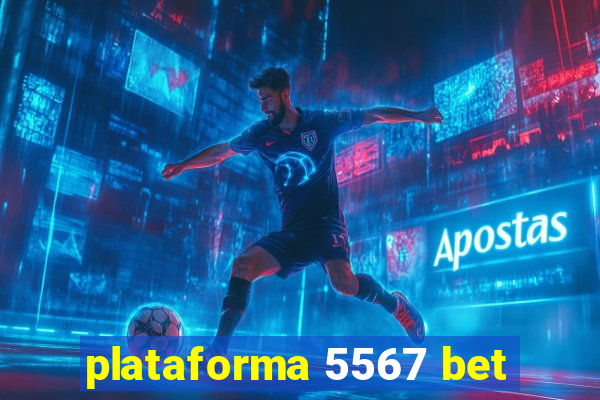 plataforma 5567 bet